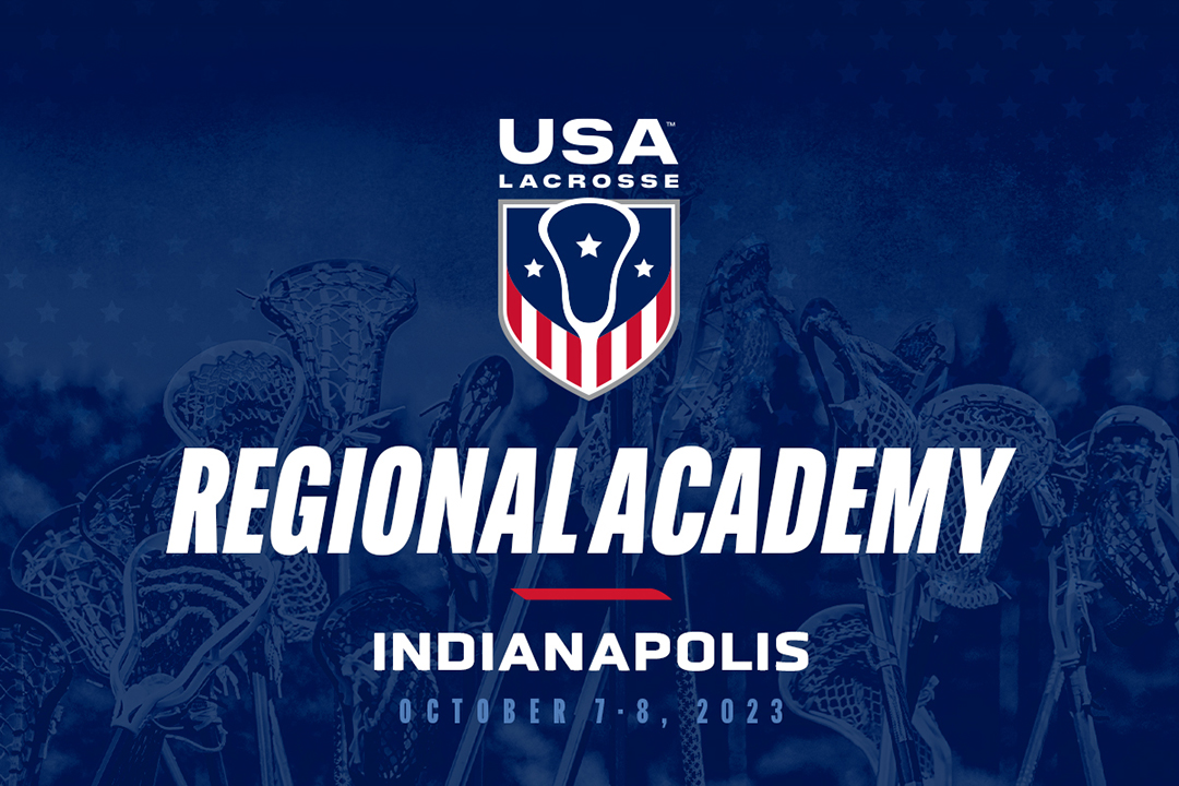 Registration Opens for USA Lacrosse Academy in Indianapolis USA Lacrosse