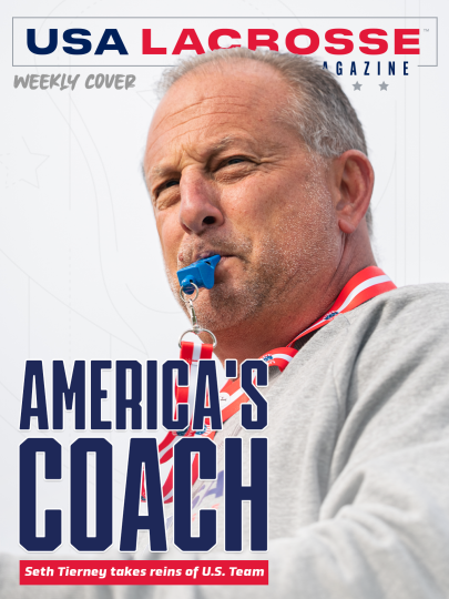 USA Lacrosse Magazine Weekly Cover featuring image of U.S. Men's National Team head coach Seth Tierney and the headline text, "America's Coach: Seth Tierney Takes Reins of U.S. Team"